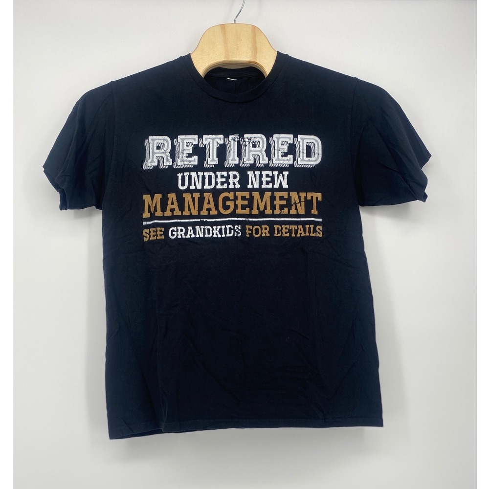 Retired Under New Management T-Shirt Mens Large Black Graphic Tee Grandkids Gift